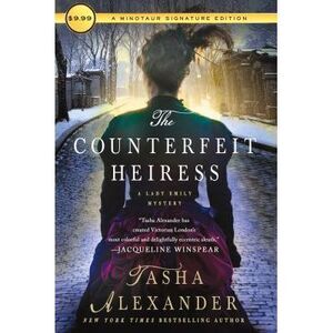 The Counterfeit Heiress: A Lady Emily Mystery -- Tasha Alexander
